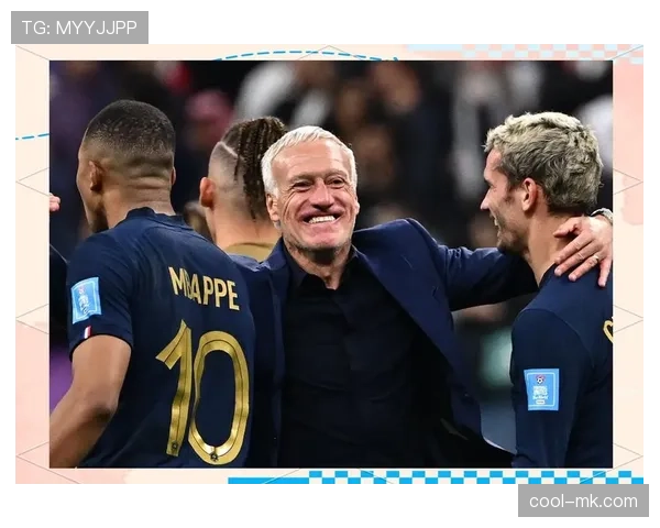 德尚妙手调度，法国队再续辉煌